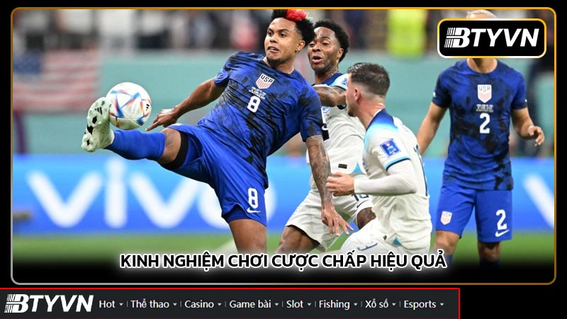 Kinh nghiệm chơi Cược chấp hiệu quả